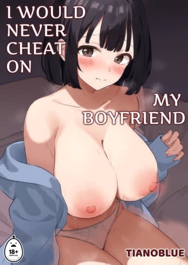 A game promotion picture of I Would Never Cheat on My Boyfriend.